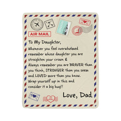To My Daughter Braver (From Dad) – Sherpa Fleece Blanket